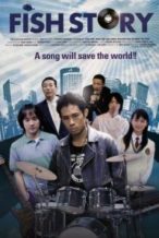 Nonton Film Fish Story (2009) Subtitle Indonesia Streaming Movie Download