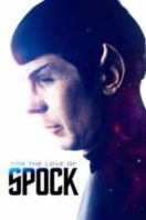 Layarkaca21 LK21 Dunia21 Nonton Film For the Love of Spock (2016) Subtitle Indonesia Streaming Movie Download