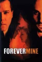 Nonton Film Forever Mine (1999) Subtitle Indonesia Streaming Movie Download