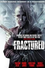 Nonton Film Fractured (2013) Subtitle Indonesia Streaming Movie Download