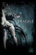 Nonton Film Fragile (2005) Subtitle Indonesia Streaming Movie Download