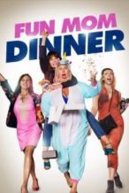 Nonton Film Fun Mom Dinner (2017) Subtitle Indonesia Streaming Movie Download