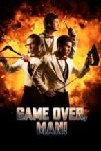 Nonton Film Game Over, Man! (2018) Subtitle Indonesia Streaming Movie Download