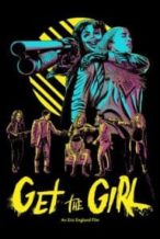 Nonton Film Get the Girl (2017) Subtitle Indonesia Streaming Movie Download