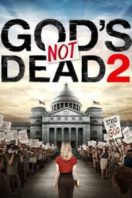 Layarkaca21 LK21 Dunia21 Nonton Film God’s Not Dead 2 (2016) Subtitle Indonesia Streaming Movie Download