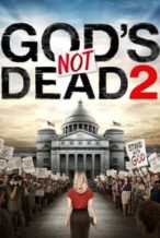 Nonton Film God’s Not Dead 2 (2016) Subtitle Indonesia Streaming Movie Download