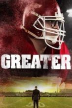 Nonton Film Greater (2016) Subtitle Indonesia Streaming Movie Download