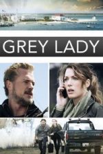 Grey Lady (2017)