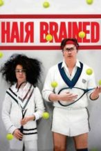 Nonton Film HairBrained (2013) Subtitle Indonesia Streaming Movie Download