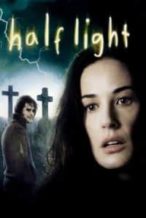 Nonton Film Half Light (2006) Subtitle Indonesia Streaming Movie Download