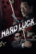 Nonton Film Hard Luck (2007) Subtitle Indonesia Streaming Movie Download