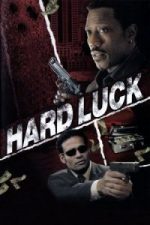Hard Luck (2007)
