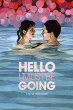 Nonton Film Hello I Must Be Going (2012) Subtitle Indonesia Streaming Movie Download