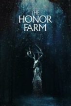 Nonton Film The Honor Farm (2017) Subtitle Indonesia Streaming Movie Download