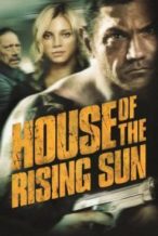 Nonton Film House of the Rising Sun (2011) Subtitle Indonesia Streaming Movie Download
