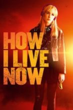 Nonton Film How I Live Now (2013) Subtitle Indonesia Streaming Movie Download