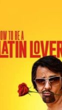 Nonton Film How to Be a Latin Lover (2017) Subtitle Indonesia Streaming Movie Download