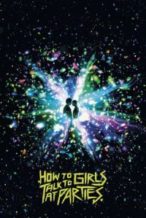 Nonton Film How to Talk to Girls at Parties (2017) Subtitle Indonesia Streaming Movie Download
