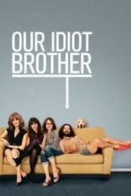 Nonton Film Our Idiot Brother (2011) Subtitle Indonesia Streaming Movie Download