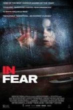 Nonton Film In Fear (2013) Subtitle Indonesia Streaming Movie Download
