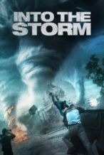 Nonton Film Into the Storm (2014) Subtitle Indonesia Streaming Movie Download