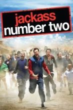 Nonton Film Jackass Number Two (2006) Subtitle Indonesia Streaming Movie Download