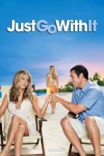 Just Go with It (2011)