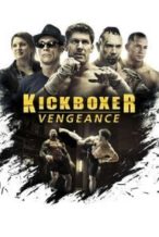 Nonton Film Kickboxer: Vengeance (2016) Subtitle Indonesia Streaming Movie Download