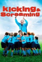 Nonton Film Kicking & Screaming (2005) Subtitle Indonesia Streaming Movie Download