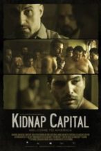 Nonton Film Kidnap Capital (2016) Subtitle Indonesia Streaming Movie Download