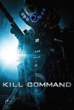 Nonton Film Kill Command (2016) Subtitle Indonesia Streaming Movie Download