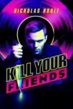 Nonton Film Kill Your Friends (2015) Subtitle Indonesia Streaming Movie Download