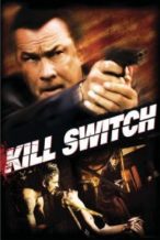 Nonton Film Kill Switch (2008) Subtitle Indonesia Streaming Movie Download