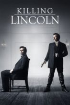 Nonton Film Killing Lincoln (2013) Subtitle Indonesia Streaming Movie Download