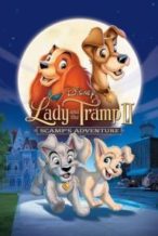 Nonton Film Lady and the Tramp 2: Scamp’s Adventure (2001) Subtitle Indonesia Streaming Movie Download