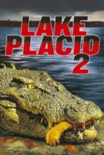 Nonton Film Lake Placid 2 (2007) Subtitle Indonesia Streaming Movie Download