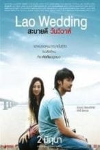 Nonton Film Lao Wedding (2011) Subtitle Indonesia Streaming Movie Download
