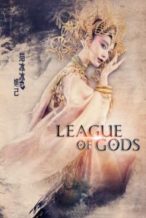Nonton Film League of Gods (2016) Subtitle Indonesia Streaming Movie Download