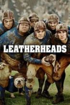 Nonton Film Leatherheads (2008) Subtitle Indonesia Streaming Movie Download