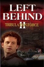 Nonton Film Left Behind II: Tribulation Force (2002) Subtitle Indonesia Streaming Movie Download