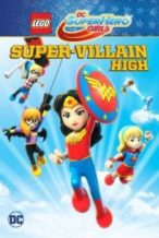 Nonton Film Lego DC Super Hero Girls: Super-Villain High (2018) Subtitle Indonesia Streaming Movie Download