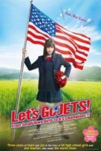 Nonton Film Let’s Go, JETS! From Small Town Girls to U.S. Champions?! (2017) Subtitle Indonesia Streaming Movie Download