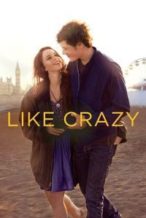 Nonton Film Like Crazy (2011) Subtitle Indonesia Streaming Movie Download