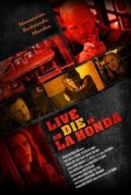 Nonton Film Live or Die in La Honda (2017) Subtitle Indonesia Streaming Movie Download