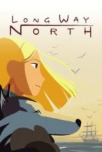 Nonton Film Long Way North (2015) Subtitle Indonesia Streaming Movie Download