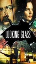 Nonton Film Looking Glass (2018) Subtitle Indonesia Streaming Movie Download