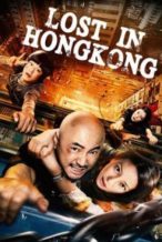 Nonton Film Lost in Hong Kong (2015) Subtitle Indonesia Streaming Movie Download