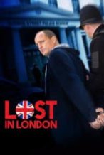 Nonton Film Lost in London (2017) Subtitle Indonesia Streaming Movie Download