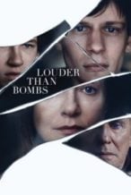 Nonton Film Louder Than Bombs (2015) Subtitle Indonesia Streaming Movie Download