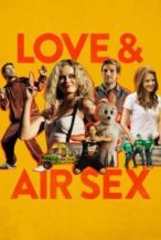 Nonton Film Love & Air Sex (2013) Subtitle Indonesia Streaming Movie Download